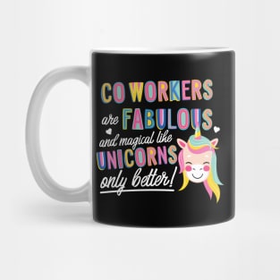 Co-Workers are like Unicorns Gift Idea Mug